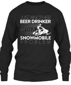 Beer Drinker With A Snowmobile Problem Shirt