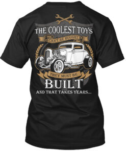 Coolest Toys Can't Be Built Hot Rods Shirt