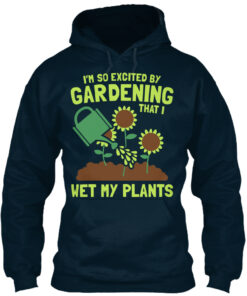 Gardening Wet My Plants Shirt