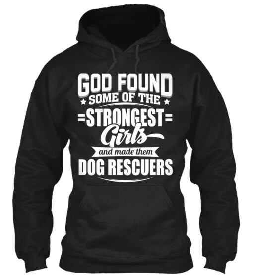 God Found Dog Rescuers Shirt