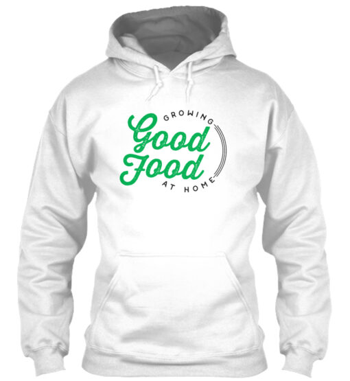 Growing Good Food At Home Shirt