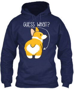 Guess What Corgi Butt Shirt