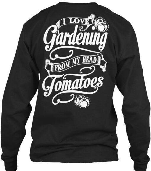 I Love Gardeing Shirt