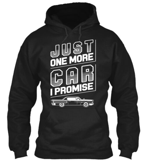 Just One More Car I Promise Shirt