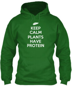 Keep Calm Plants Have Protein Shirt