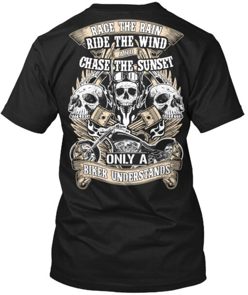 Race The Rain Ride The Wind Shirt