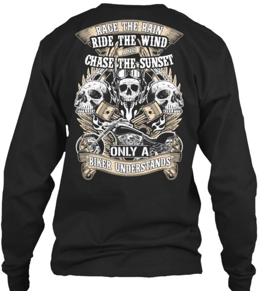 Race The Rain Ride The Wind Shirt