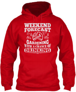 Weekend Forecast Gardening T Shirts